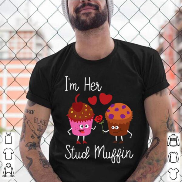 Im Her Stud Muffin Couples hoodie, sweater, longsleeve, shirt v-neck, t-shirt