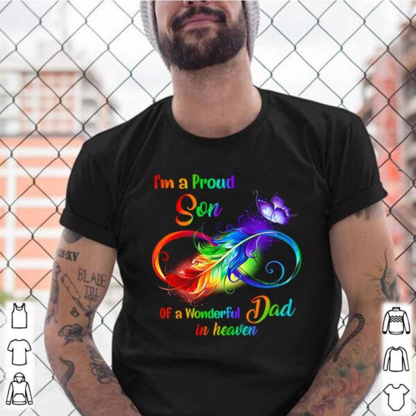 Im a proud son of a wonderful dad in heaven hoodie, sweater, longsleeve, shirt v-neck, t-shirt