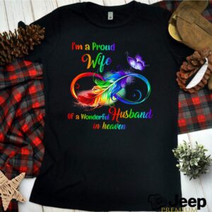 Im a proud wife of a wonderful husband in heaven shirt