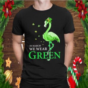 In March We Wear Grean Crane shirt