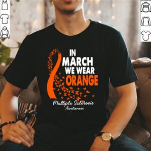 In March We Wear Orange Multiple Sclerosis Awareness