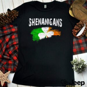 Irish shenanigans hoodie, sweater, longsleeve, shirt v-neck, t-shirt 3 Shirt, hoodie, sweater, long sleeve and tank top