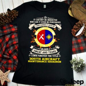 It can not be inherited nor can it ever be purchased i have earned it with my global excellence 035 aircraft maintenance squadron shirts