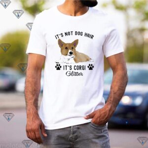 It's Not Dog Hair It's Corgi Glitter Thoodie, sweater, longsleeve, shirt v-neck, t-shirts