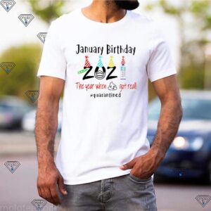 January birthday 2021 the year when shit got real hoodie, sweater, longsleeve, shirt v-neck, t-shirt