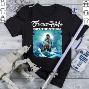 Jesus Focus On Me Not The Storm