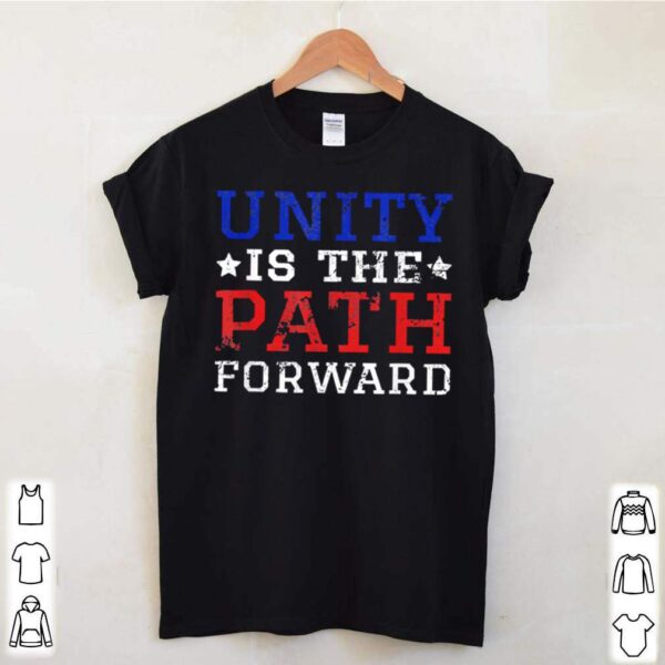 Joe biden inauguration unity is the path forward hoodie, sweater, longsleeve, shirt v-neck, t-shirt