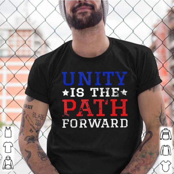 Joe biden inauguration unity is the path forward hoodie, sweater, longsleeve, shirt v-neck, t-shirt