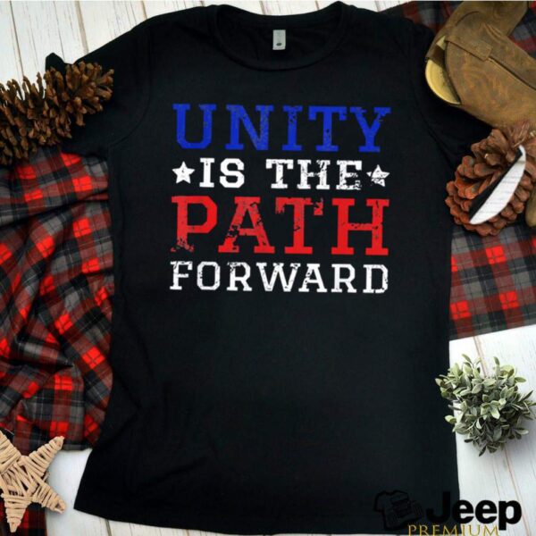 Joe biden inauguration unity is the path forward hoodie, sweater, longsleeve, shirt v-neck, t-shirt