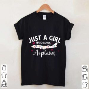 Just a Girl who Loves Airplane Aircraft Pilot Aviation hoodie, sweater, longsleeve, shirt v-neck, t-shirt