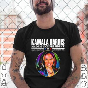 Kamala Harris Madam vice President Inauguration January 20th 2021 shirt