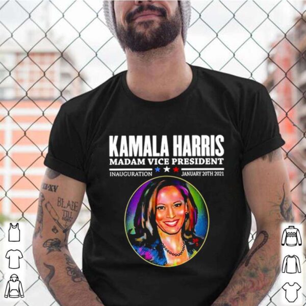 Kamala Harris Madam vice President Inauguration January 20th 2021 hoodie, sweater, longsleeve, shirt v-neck, t-shirt