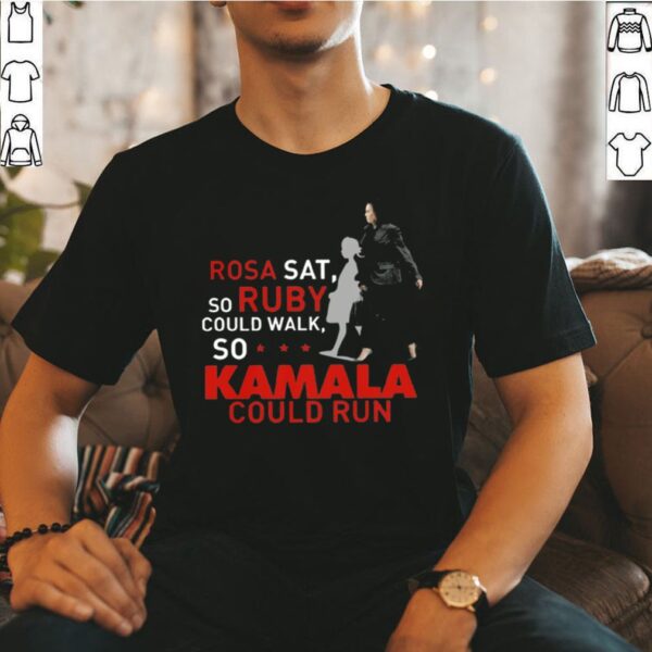 Kamala Harris Rosa Sat Ruby Walk First Female Vice President 2021 hoodie, sweater, longsleeve, shirt v-neck, t-shirt