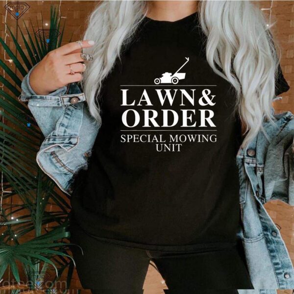 Lawn And Order Special Mowing Unit Tee Shirts