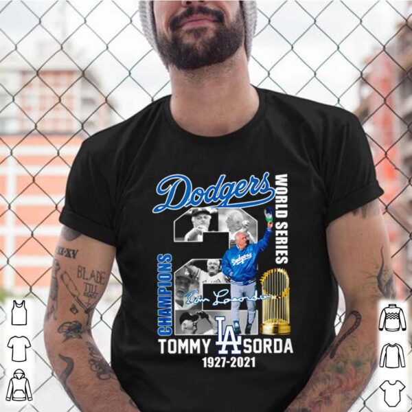 Los Angeles Dodgers world series champions Tommy Lasorda 1927 2021 signature hoodie, sweater, longsleeve, shirt v-neck, t-shirt