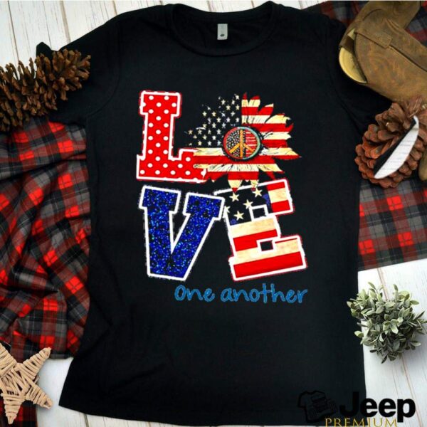 Love american flag one another hoodie, sweater, longsleeve, shirt v-neck, t-shirt