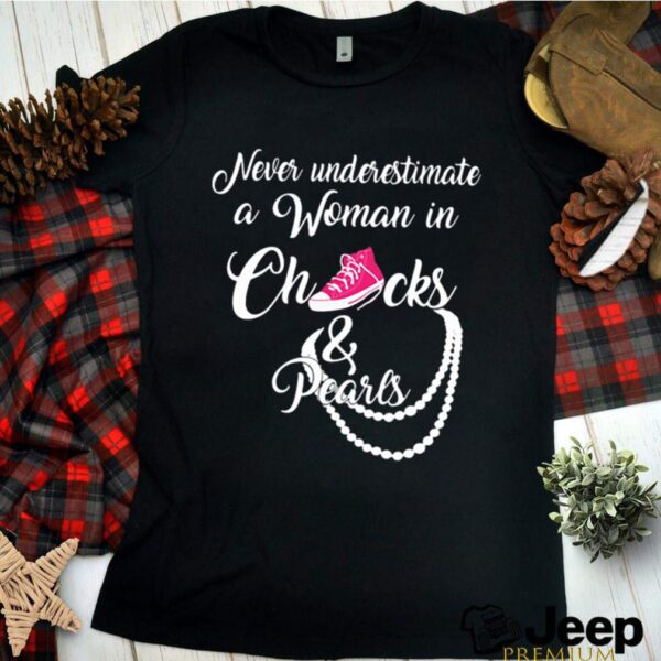 Never Underestimate A Woman In Chucks And Pearls hoodie, sweater, longsleeve, shirt v-neck, t-shirt