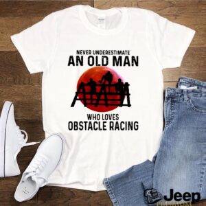 Never Underestimate An Old Man Who Loves Obstacle Racing The Moon hoodie, sweater, longsleeve, shirt v-neck, t-shirt