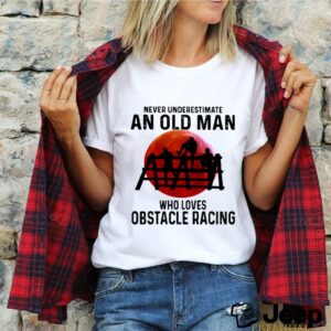 Never Underestimate An Old Man Who Loves Obstacle Racing The Moon shirt