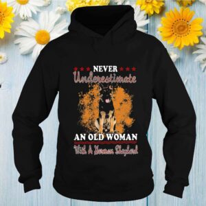 Never Underestimate An Old Woman With A German Shepherd Tee Shirts 2 Shirt, hoodie, sweater, long sleeve and tank top