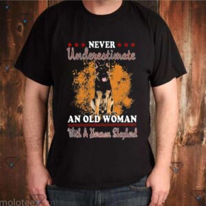 Never Underestimate An Old Woman With A German Shepherd Tee Shirts