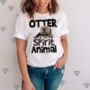 Otter Is My Spirit Animal Thoodie, sweater, longsleeve, shirt v-neck, t-shirts