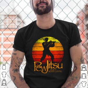 Pew Jitsu the art of never losing vintage shirt