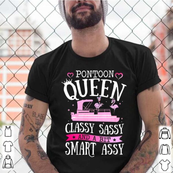 Pontoon Queen Classy Sassy And A Bit Smart Assy hoodie, sweater, longsleeve, shirt v-neck, t-shirt