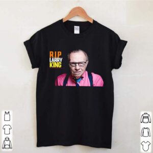 Rip Larry King 1933 2021 hoodie, sweater, longsleeve, shirt v-neck, t-shirt 2 Shirt, hoodie, sweater, long sleeve and tank top