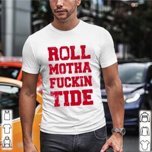 Roll motha fuckin Tide shirts