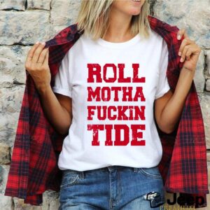 Roll motha fuckin Tide shirt