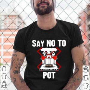 Say No To Pot Lobster Summer Seafood Lover Crawfish shirt