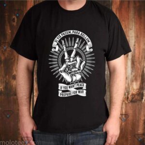 Skeleton hand if you want peace prepare for war shirt