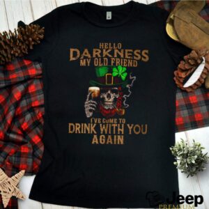 Skull Irish beer hello darkness my old friends Ive come to drink with you again hoodie, sweater, longsleeve, shirt v-neck, t-shirt 3 Shirt, hoodie, sweater, long sleeve and tank top