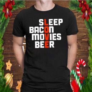 Sleep bacon movies beer