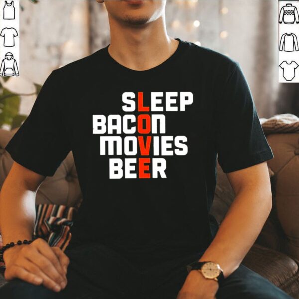 Sleep bacon movies beer