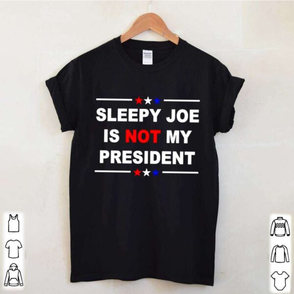 Sleepy Joe is not my president American hoodie, sweater, longsleeve, shirt v-neck, t-shirt