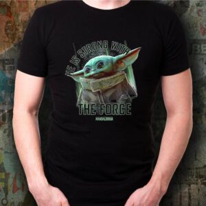 Star Wars The Mandalorian Grogu He Is Strong With The Force T-Shirt