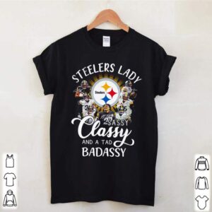 Steelers lady sassy classy and a tad badassy shirt