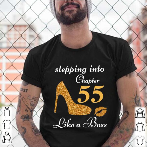 Stepping Into Chapter 55 Like A Boss hoodie, sweater, longsleeve, shirt v-neck, t-shirt