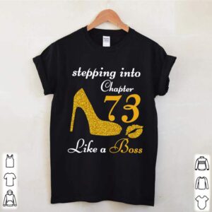 Stepping Into Chapter 73 Like A Boss hoodie, sweater, longsleeve, shirt v-neck, t-shirt 2 Shirt, hoodie, sweater, long sleeve and tank top