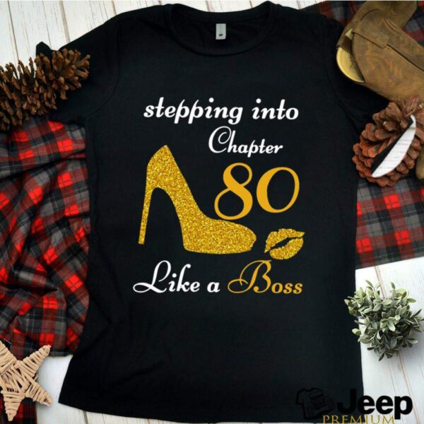 Stepping Into Chapter 80 Like A Boss hoodie, sweater, longsleeve, shirt v-neck, t-shirt