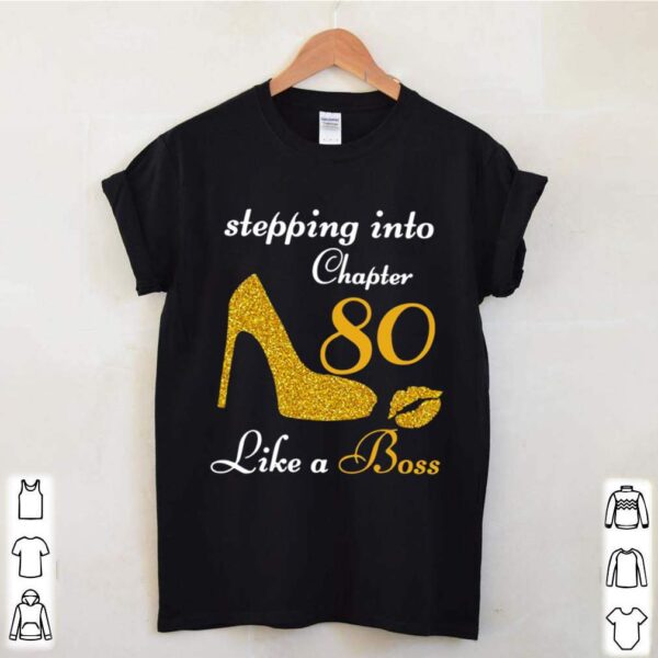 Stepping Into Chapter 80 Like A Boss hoodie, sweater, longsleeve, shirt v-neck, t-shirt