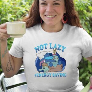 Stitch not lazy #Energy saving shirt