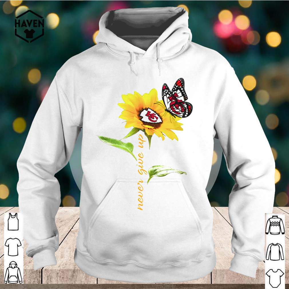 Sunflower And Butterfly Kansas City Chiefs Football Never Give Up shirt 3 Sunflower And Butterfly Kansas City Chiefs Football Never Give Up shirt Shirt, hoodie, sweater, long sleeve and tank top