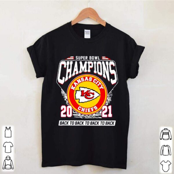 Super Bowl Kansas City Chiefs Football 2021 Champions Black To Back To Back hoodie, sweater, longsleeve, shirt v-neck, t-shirt