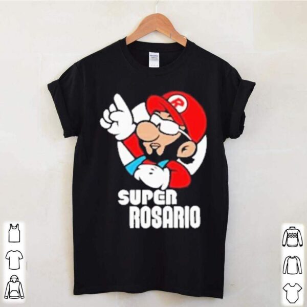 Super rosario hoodie, sweater, longsleeve, shirt v-neck, t-shirts