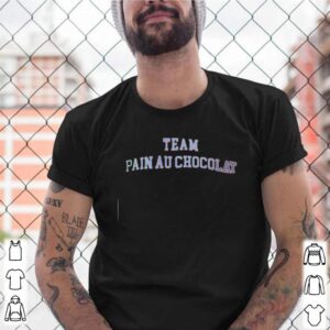 Team pain au chocolat shirt