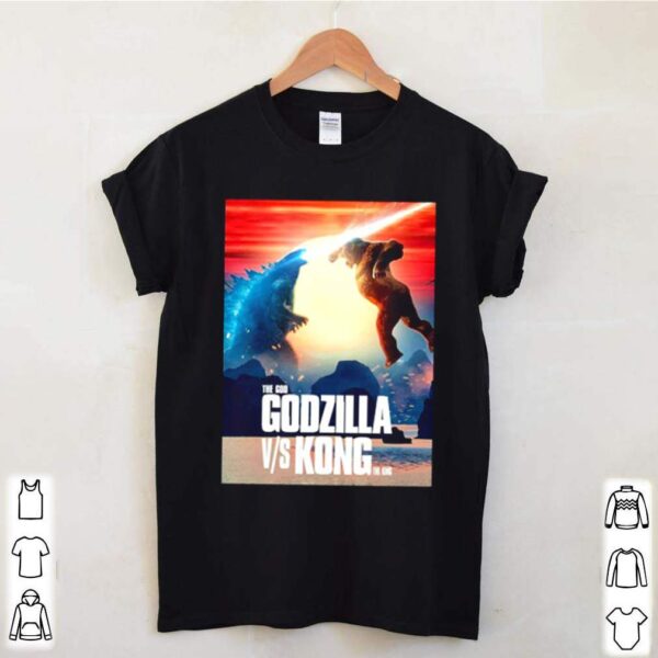 The God Godzilla vs Kong hoodie, sweater, longsleeve, shirt v-neck, t-shirt