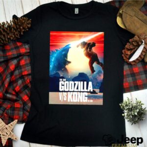 The God Godzilla vs Kong hoodie, sweater, longsleeve, shirt v-neck, t-shirt 3 Shirt, hoodie, sweater, long sleeve and tank top